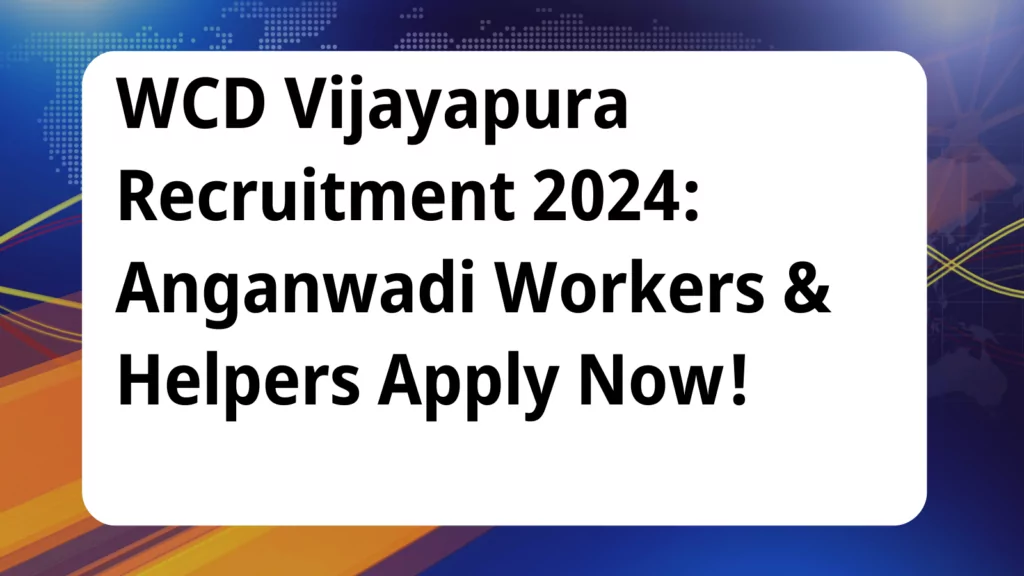 image awas yojana WCD Vijayapura Recruitment 2024